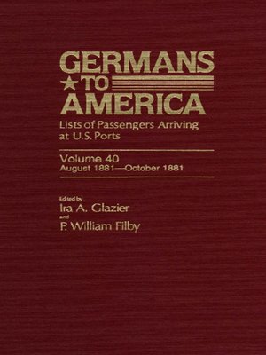 cover image of Germans to America, Volume 40 Aug. 8, 1881-Oct. 31, 1881